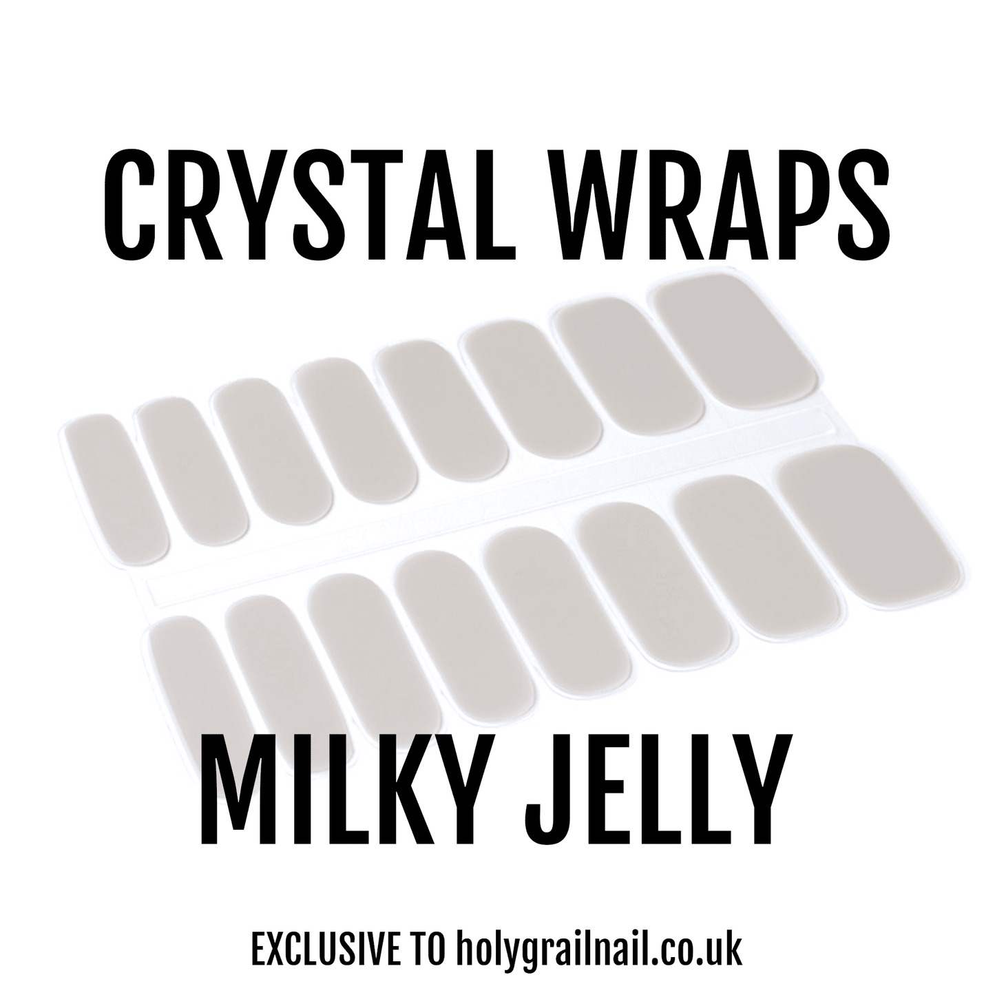 Milky Jelly - Crystal Wraps