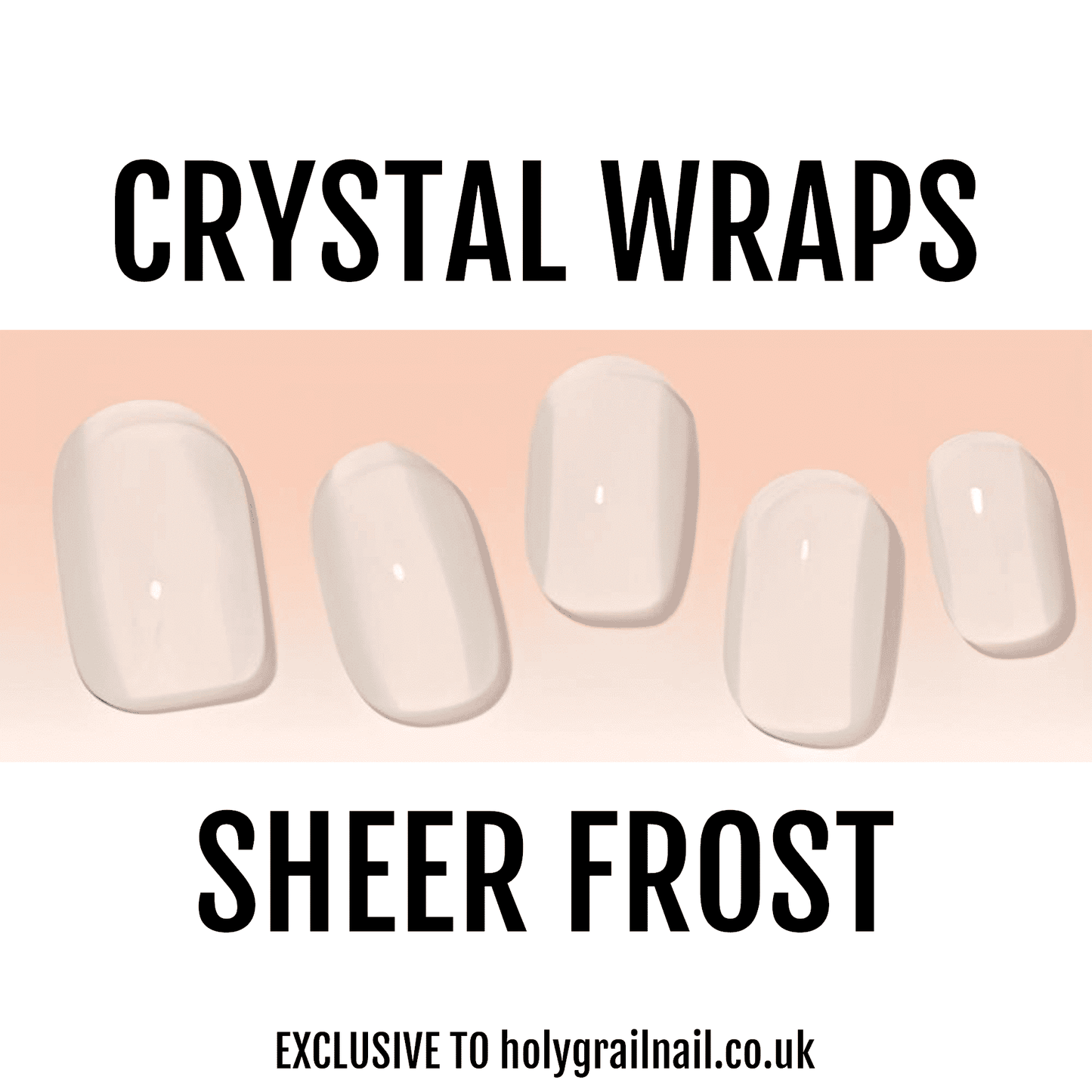 Sheer Frost - Crystal Wraps