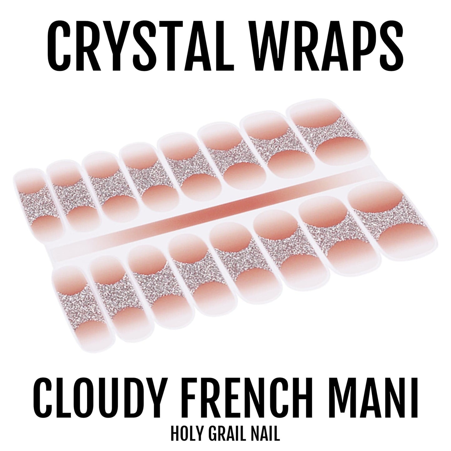 Cloudy French Mani - Crystal Wraps