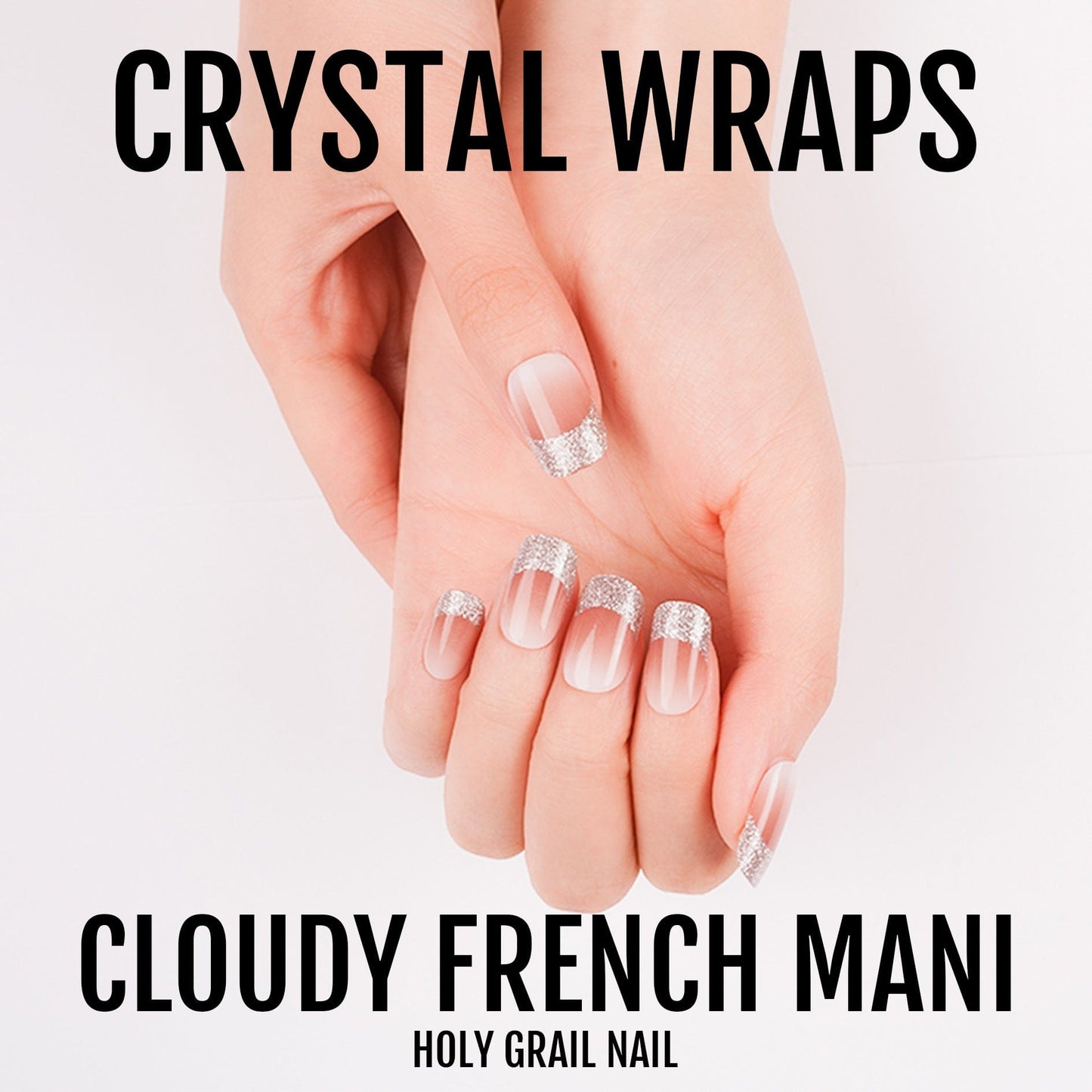 Cloudy French Mani - Crystal Wraps