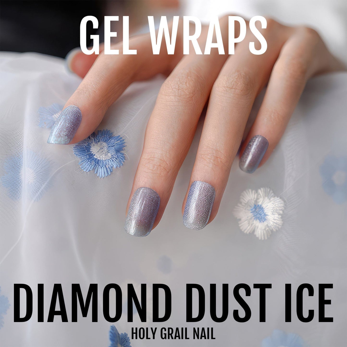 Diamond Dust Ice - Gels