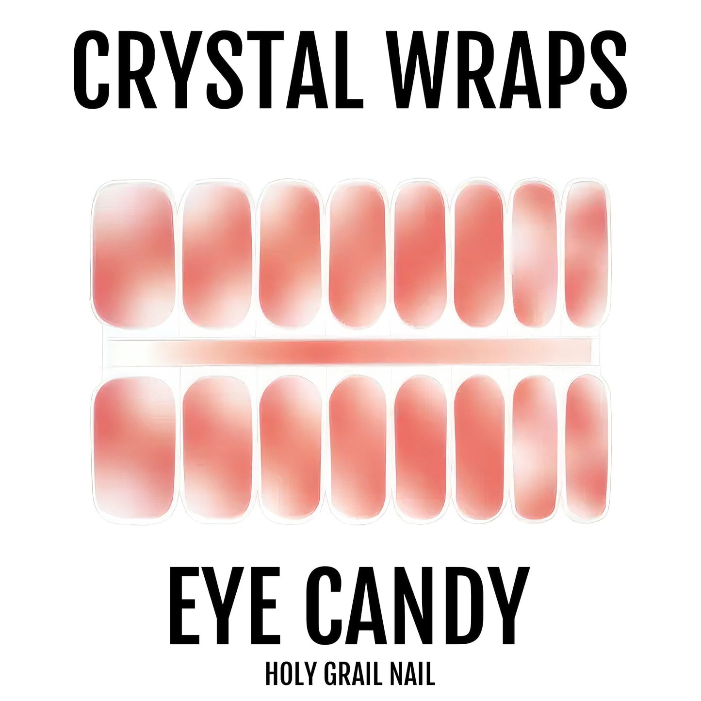 Eye Candy - Crystal Wraps