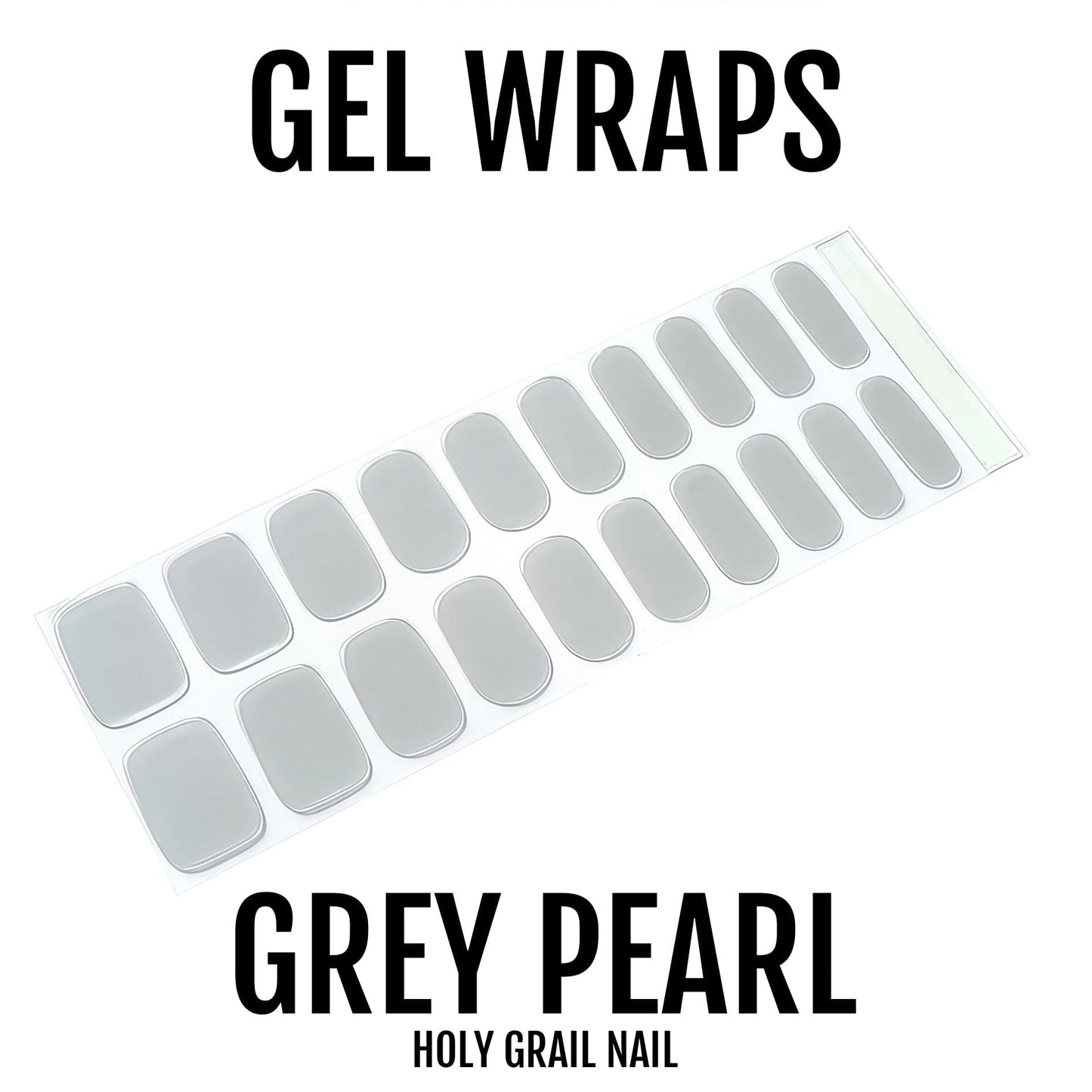 Grey Pearl - Gels