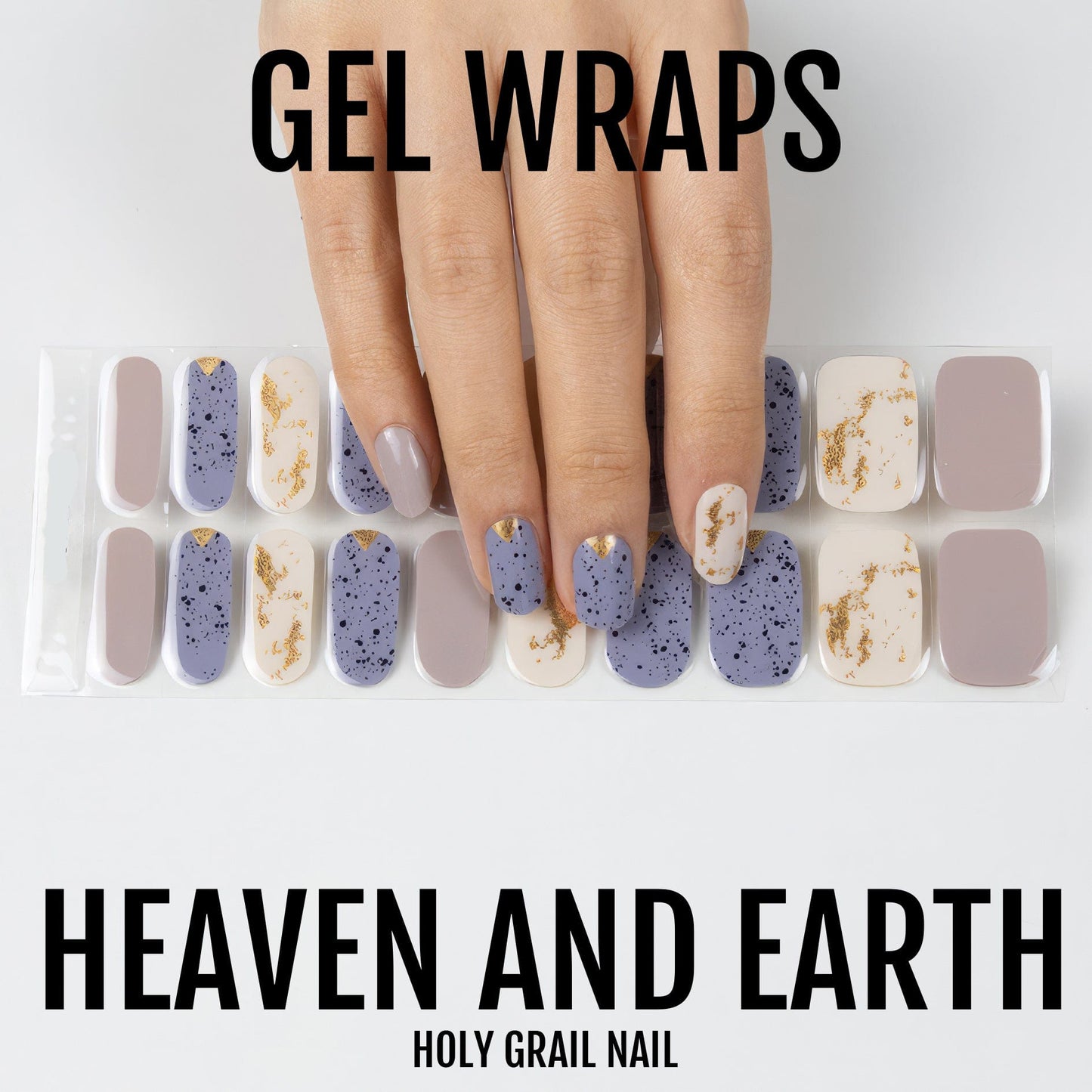 Heaven and Earth - Gels