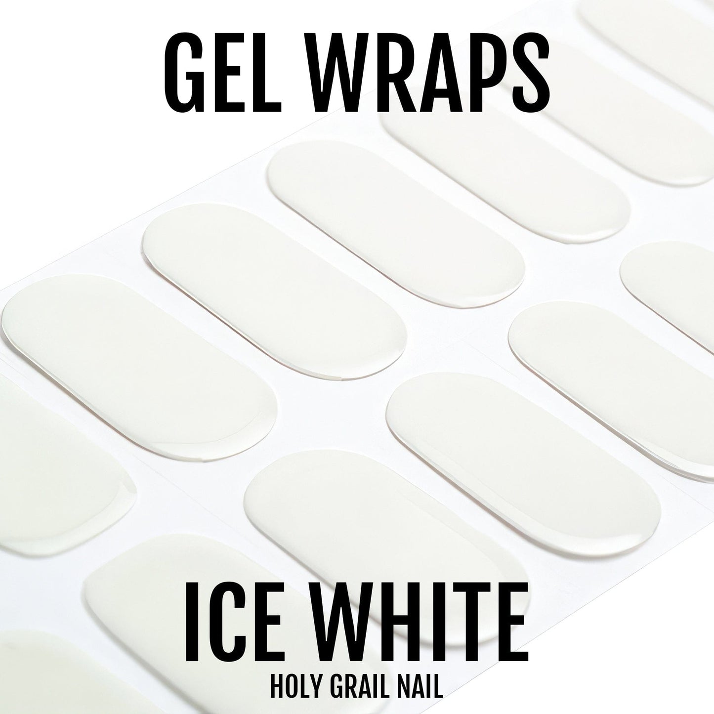 Ice White - Gels