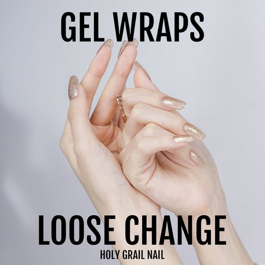 Loose Change - Gels