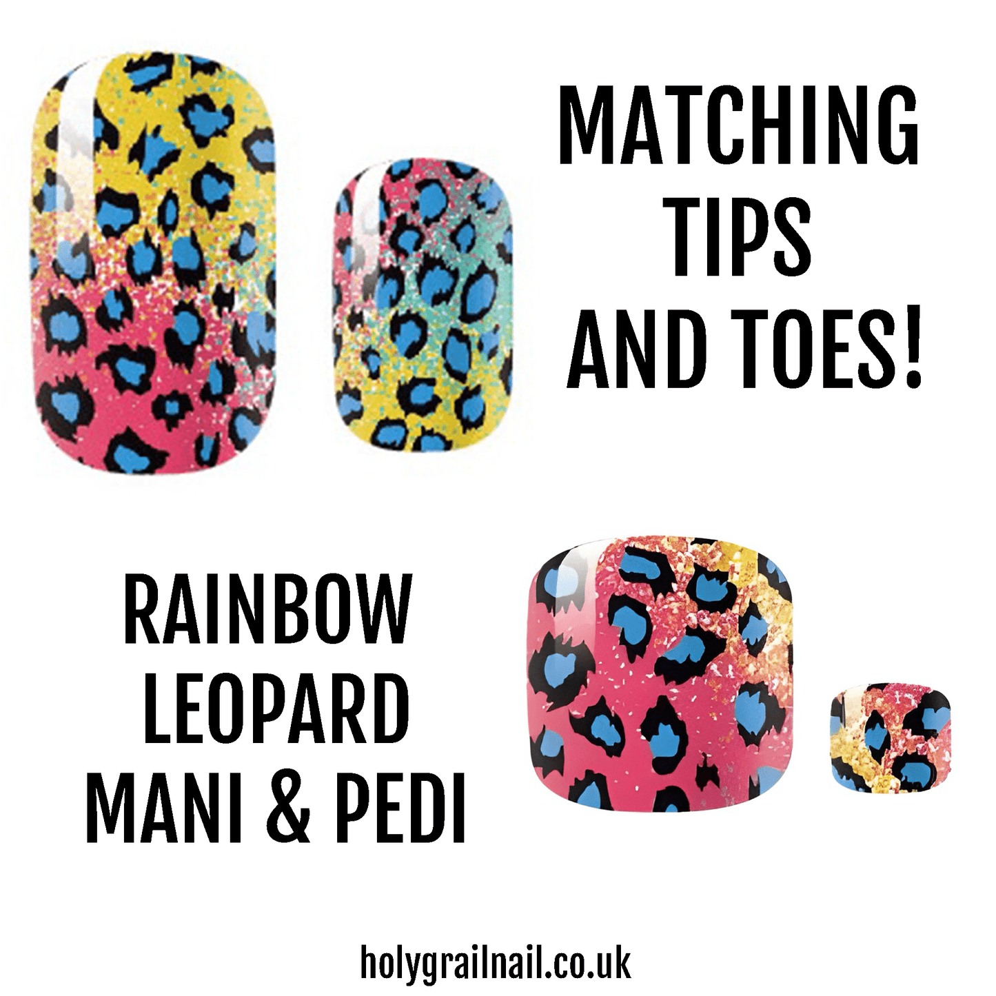 Matching Tips & Toes - Rainbow Leopard