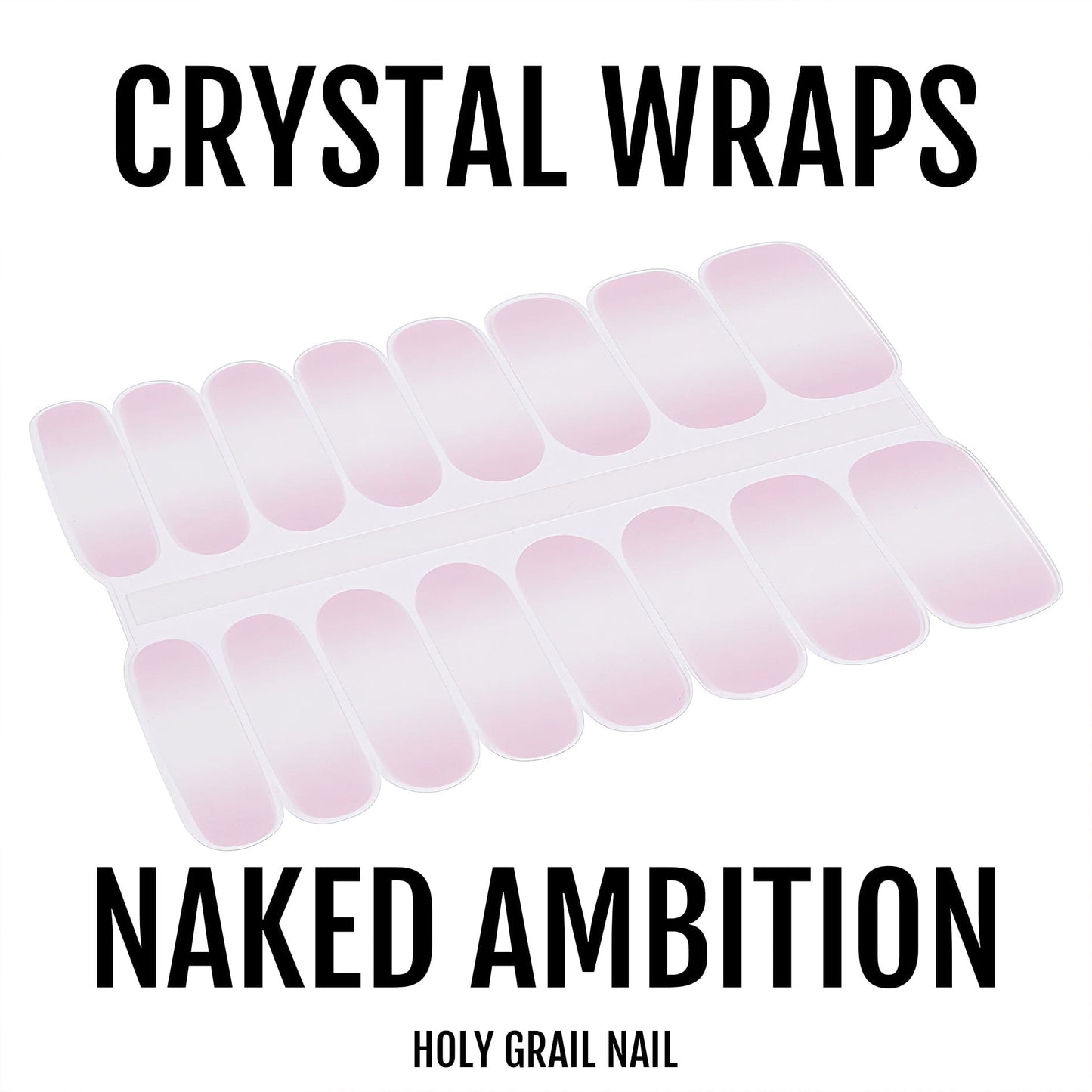 Naked Ambition - Crystal Wraps