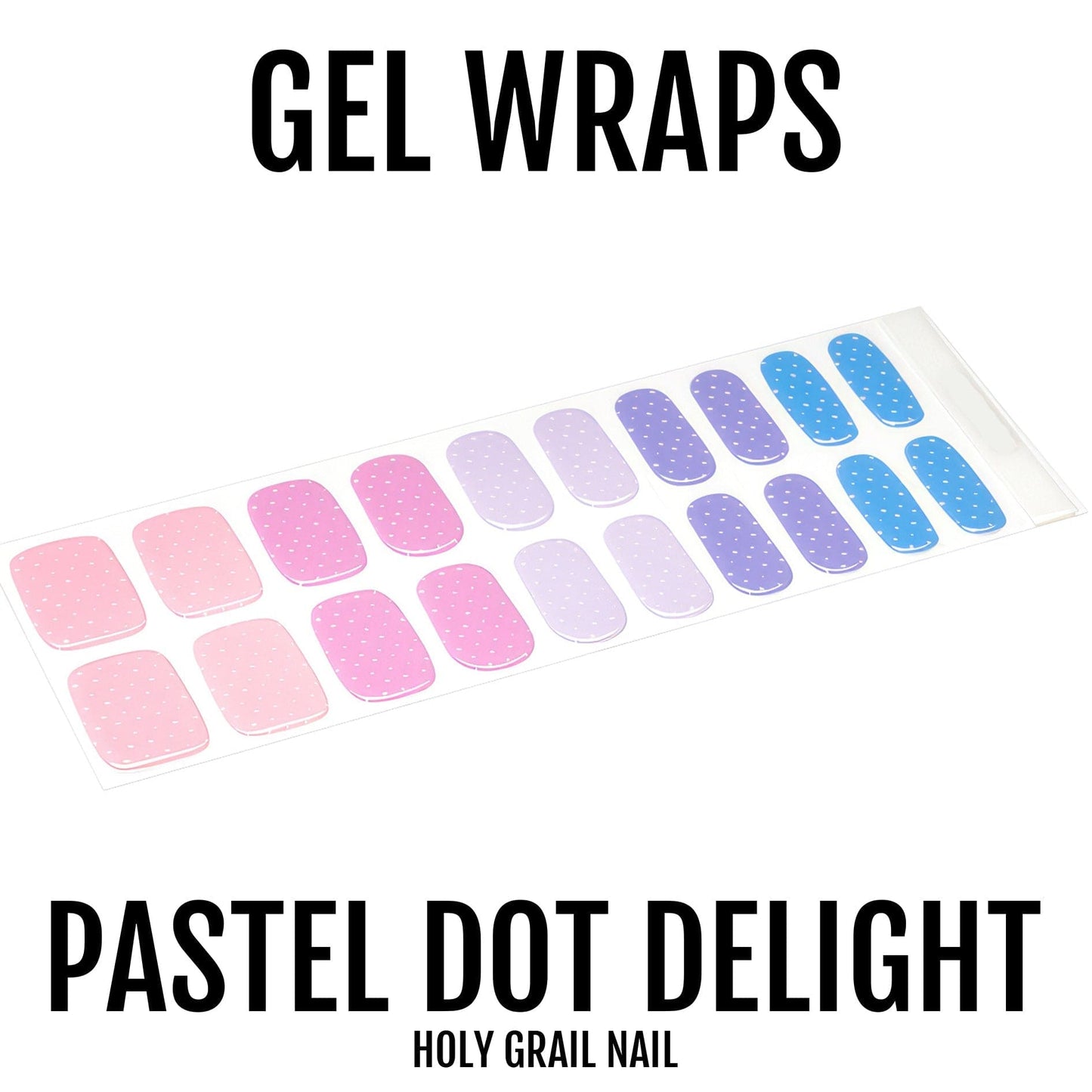 Pastel Dot Delight - Gels