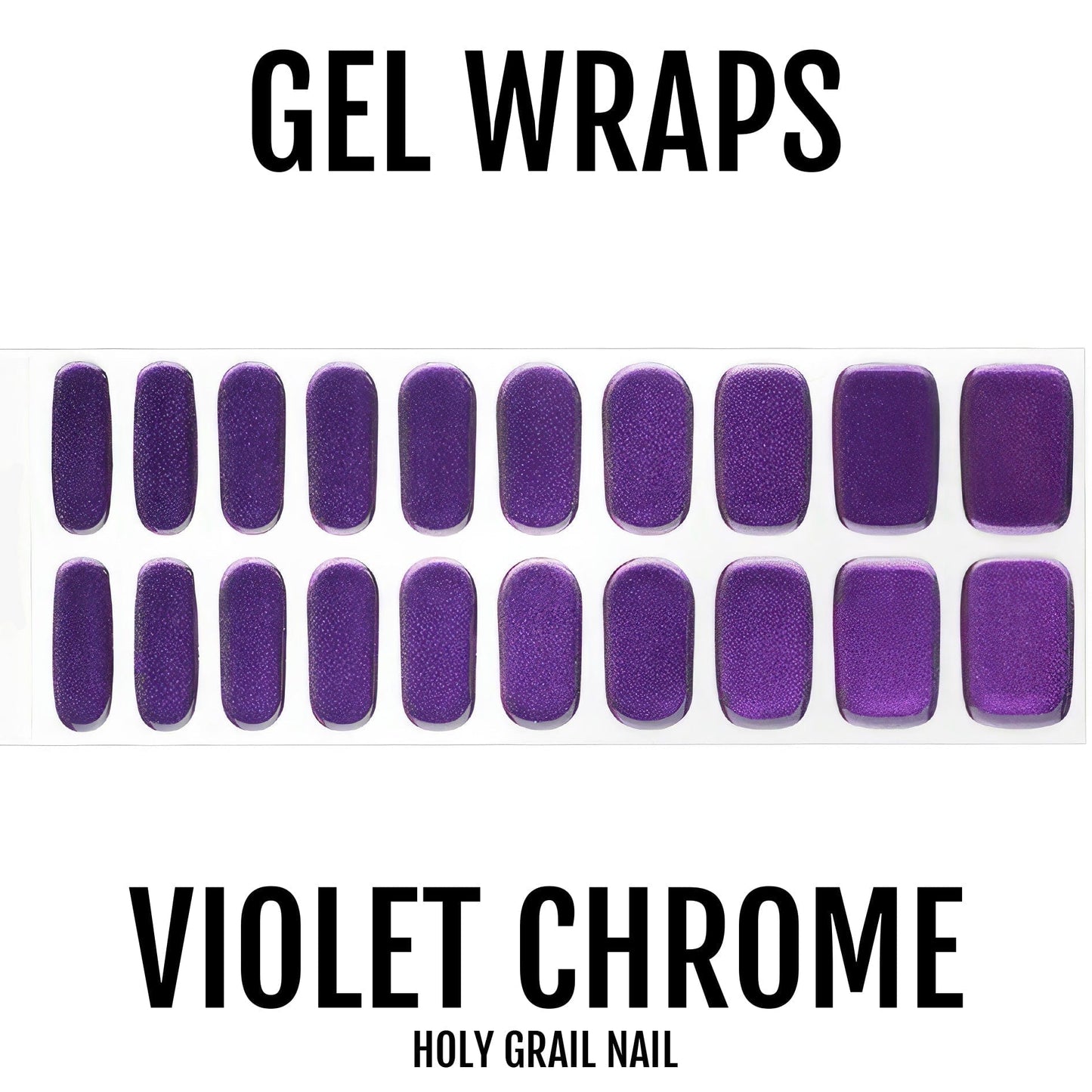 Violet Chrome - Gels