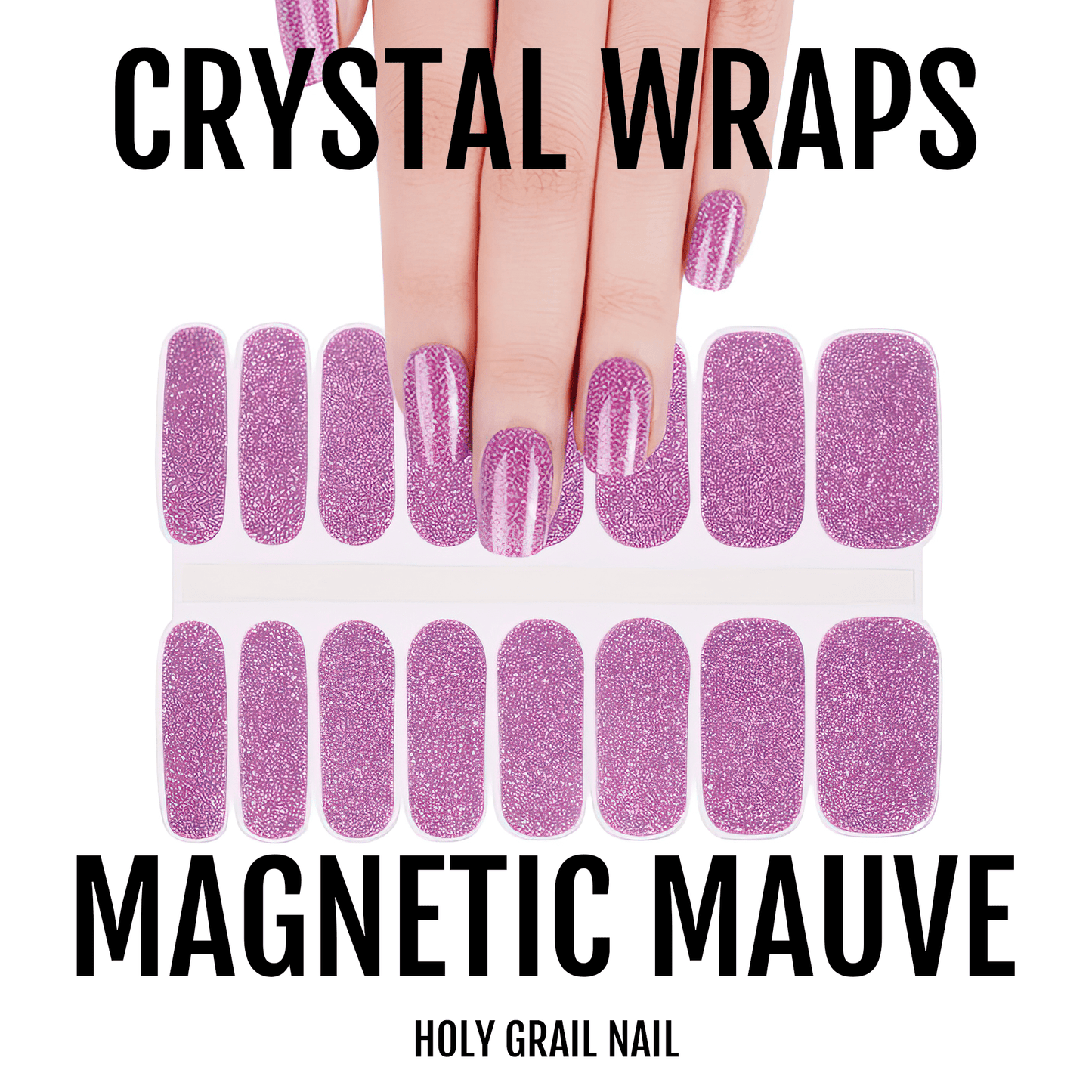 Holy Grail Nail Crystal Magnetic Mauve - Crystal Wraps